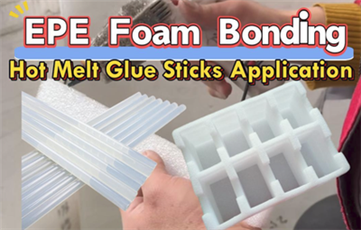 EPE Foam Bonding--Glue Stick Application